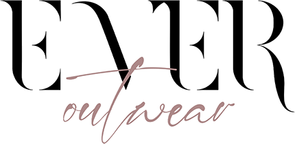 EVER outwear — clothing line